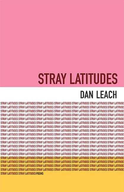 Stray Latitudes: Poems
