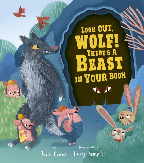 Look Out, Wolf! Theres a Beast in Your Book