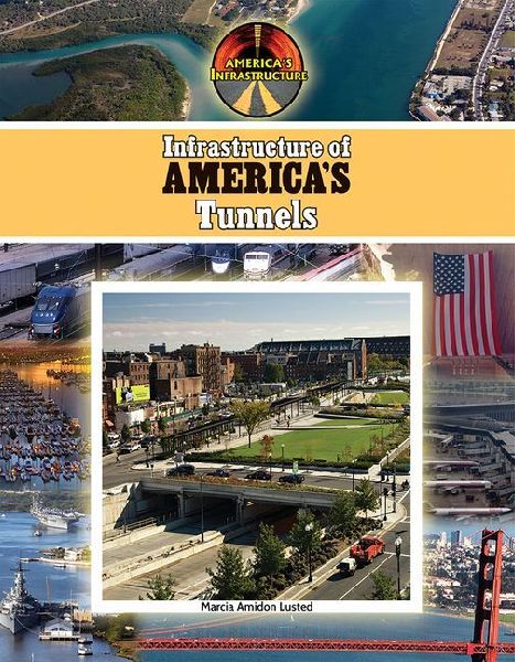 Infrastructure of Americas Tunnels