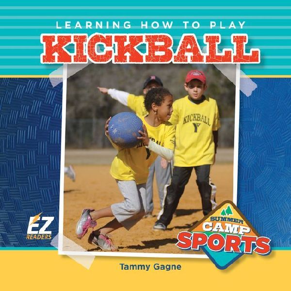 Learning How to Play Kickball