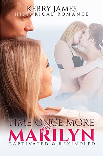 Time Once More for Marilyn Captivated & Rekindled Romance