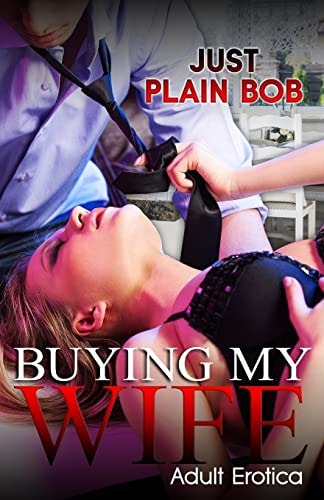 Buying My Wife Adult Erotica