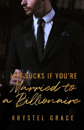Life Sucks If You're Married To A Billionaire A Gay Romance Novel