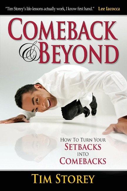 Comeback & Beyond: How to Turn Your Setbacks Into Comebacks