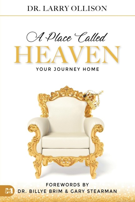 A Place Called Heaven: Your Journey Home