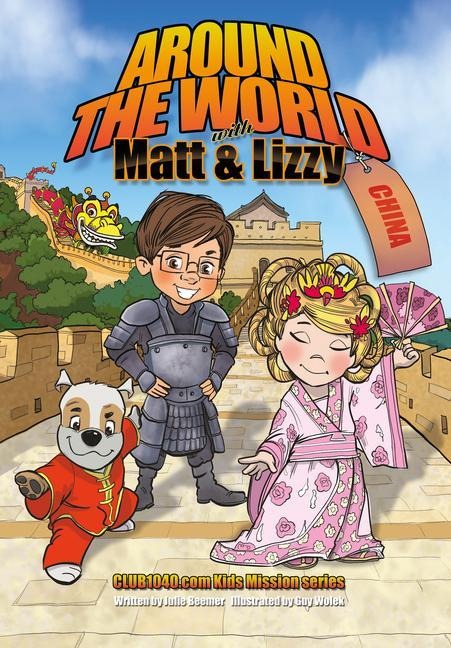 Around the World with Matt and Lizzy - China: Club1040.com Kids Mission Series