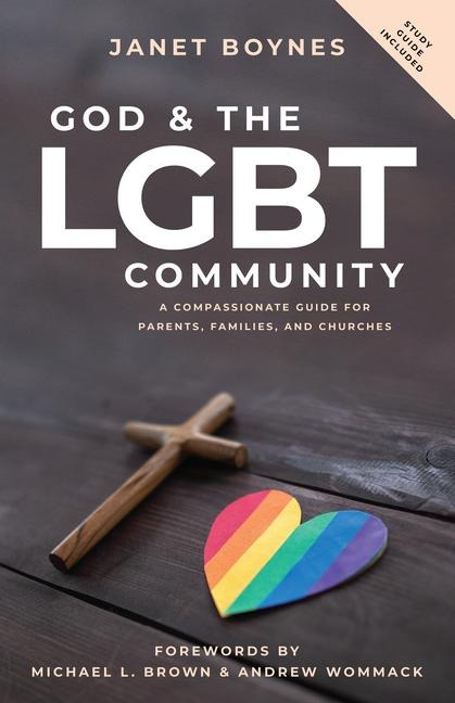 God & the LGBT Community: A Compassionate Guide for Parents, Families, and Churches