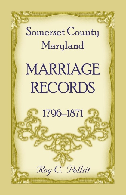 Somerset County, Maryland Marriage Records, 1796-1871