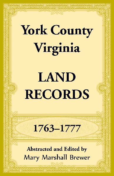 York County, Virginia Land Records, 1763-1777