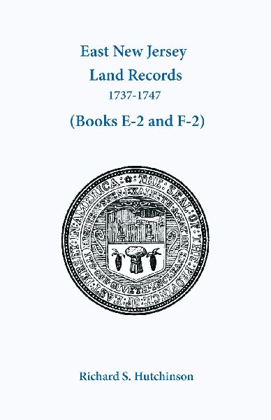 East New Jersey Land Records, 1737-1747