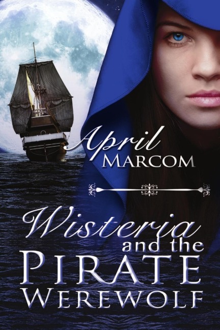 Wisteria and the Pirate Werewolf