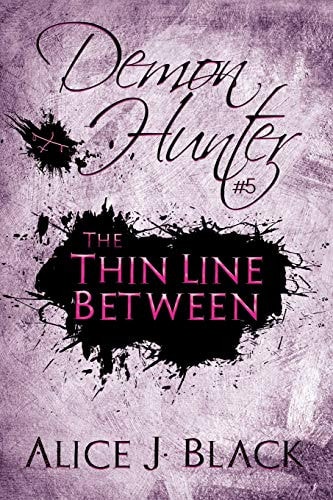 The Thin Line Between A Demon Hunter Novel