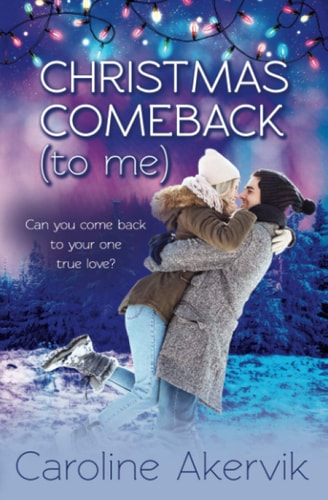 Christmas Comeback (To Me) A Sweet Holiday Romance