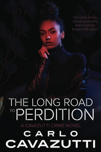 The Long Road to Perdition A Cavazutti Crime Novel