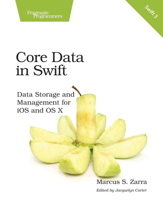 Core Data in Swift: Data Storage and Management for IOS and OS X