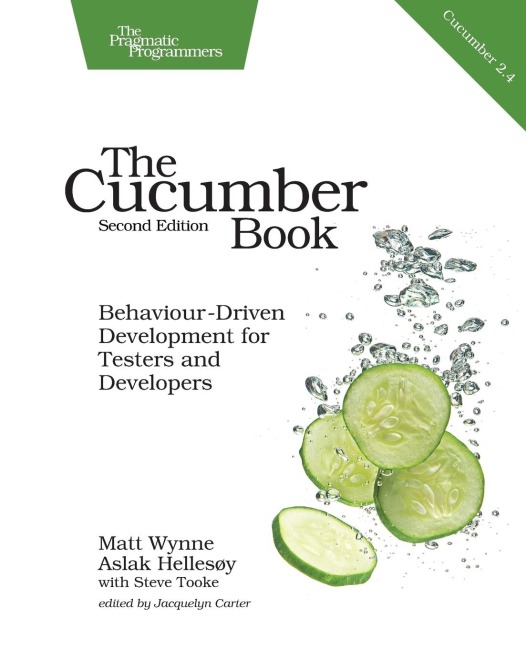 The Cucumber Book: Behaviour-Driven Development for Testers and Developers