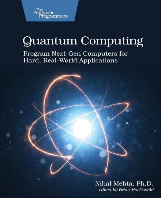 Quantum Computing: Program Next-Gen Sputers for Hard, Real-World Applications