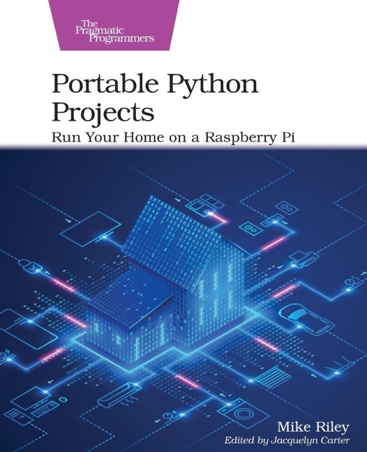 Portable Python Projects: Run Your Home on a Raspberry Pi