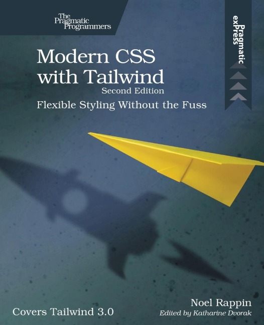 Modern CSS with Tailwind: Flexible Styling Without the Fuss