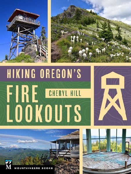 Hiking Oregon's Fire Lookouts