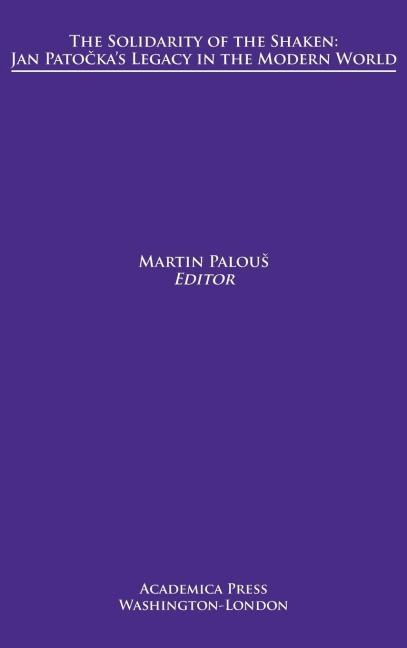 Solidarity of the shaken: Jan Pato¿kas legacy in the modern world