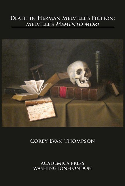 Death in Herman Melville's Fiction: Melville's "memento Mori"