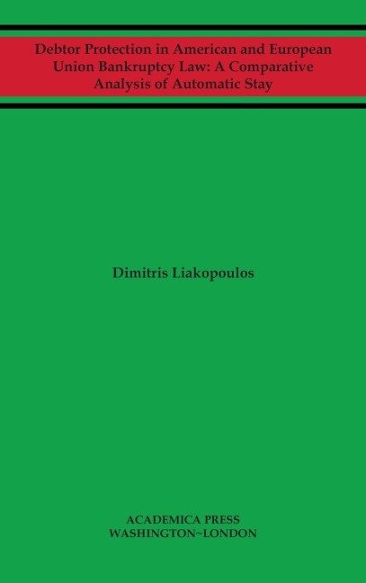Debtor protection in American and European Union bankruptcy law: a comparative analysis of automatic stay