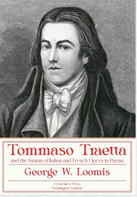 Tommaso Traetta and the Fusion of Italian and French Opera in Parma