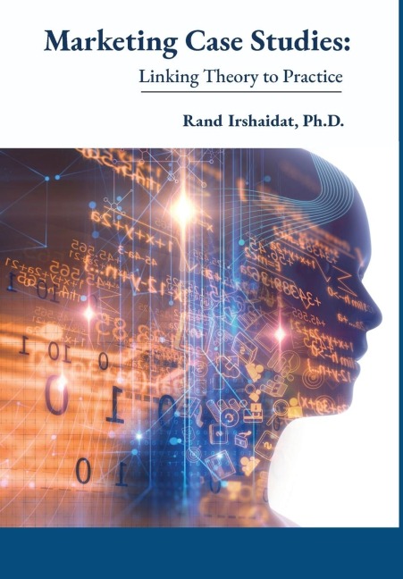 Marketing Case Studies: Linking Theory to Practice