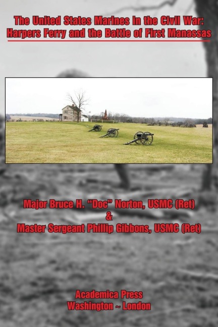 The united states marines in the civil war: harpers ferry and the battle of first manassas
