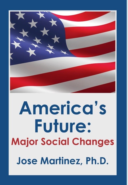 America's Future: Major Social Changes