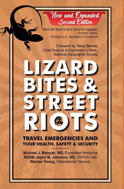 Lizard Bites & Street Riots: Travel Emergencies and Your Health, Safety, and Security