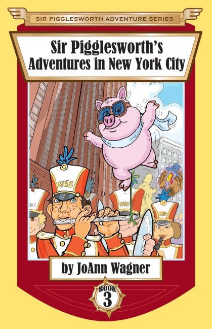 Sir Pigglesworths Adventures in New York City