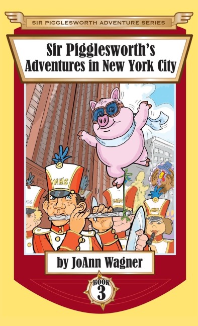 Sir Pigglesworths Adventures in New York City