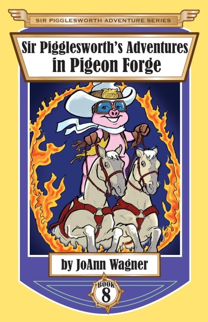 Sir Pigglesworths Adventures in Pigeon Forge