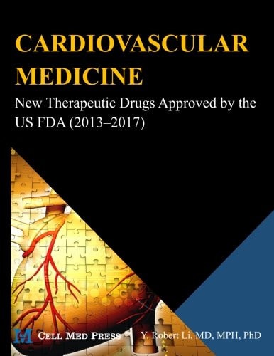 Cardiovascular Medicine New Therapeutic Drugs Approved by the Us FDA (2013?2017)