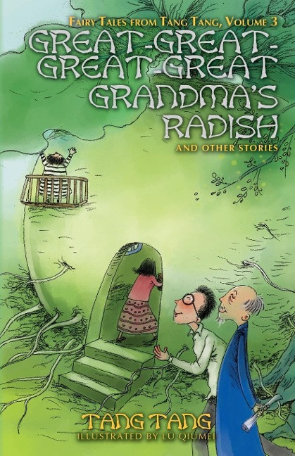 Great-Great-Great-Great Grandmas Radish and Other Stories