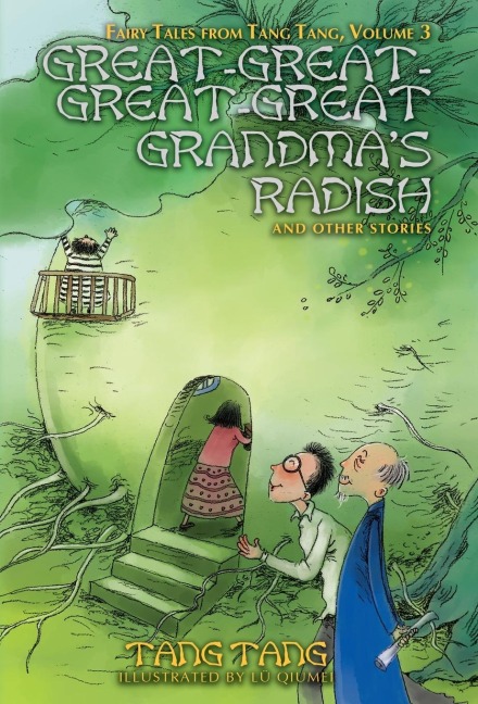 Great-Great-Great-Great Grandmas Radish and Other Stories