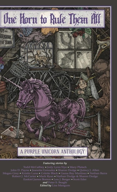 One Horn to Rule Them All: A Purple Unicorn Anthology