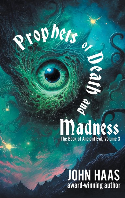 Prophets of Death and Madness