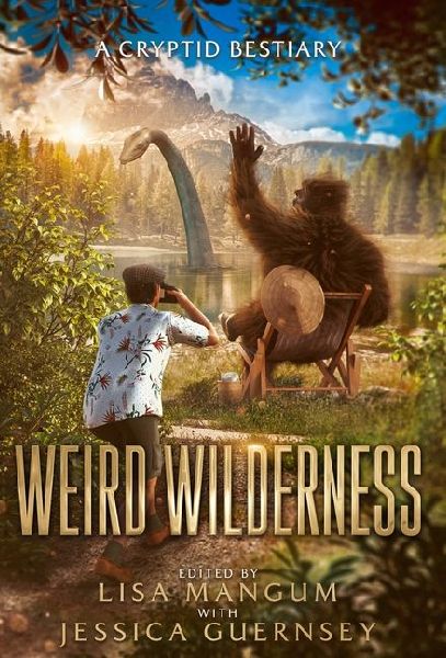 Weird Wilderness: A Cryptid Bestiary