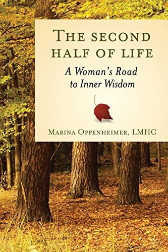 The Second Half of Life A Woman's Road to Inner Wisdom