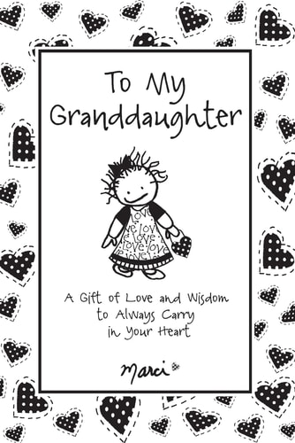TO MY GRANDDAUGHTER.