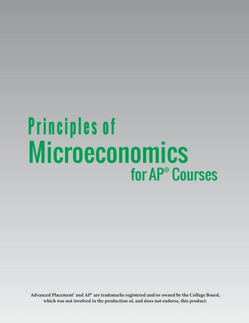 Principles of Microeconomics for AP® Courses