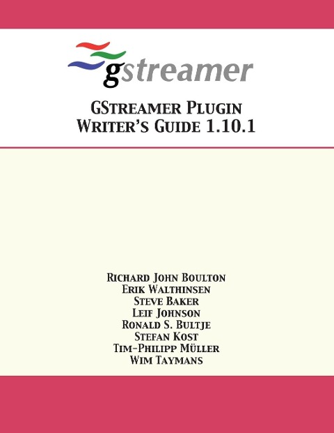 GStreamer Plugin Writers Guide 1.10.1