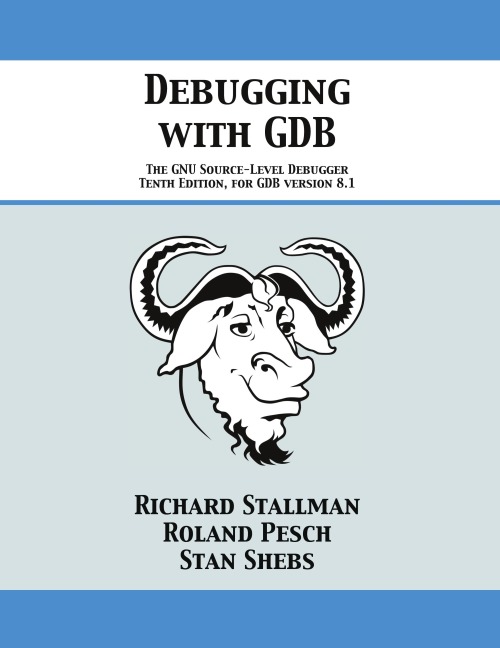 Debugging with GDB: The GNU Source-Level Debugger