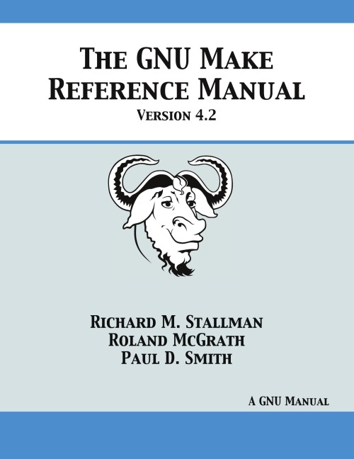 GNU Make Reference Manual: Version 4.2