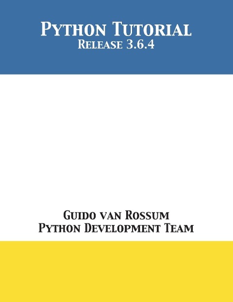 Python Tutorial: Release 3.6.4