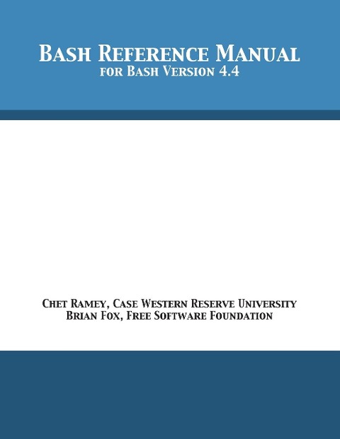 Bash Reference Manual: For Bash Version 4.4