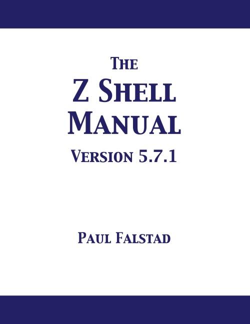 The Z Shell Manual: Version 5.7.1